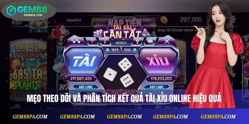 Mẹo theo dõi và phân tích kết quả Tài Xỉu online hiệu quả